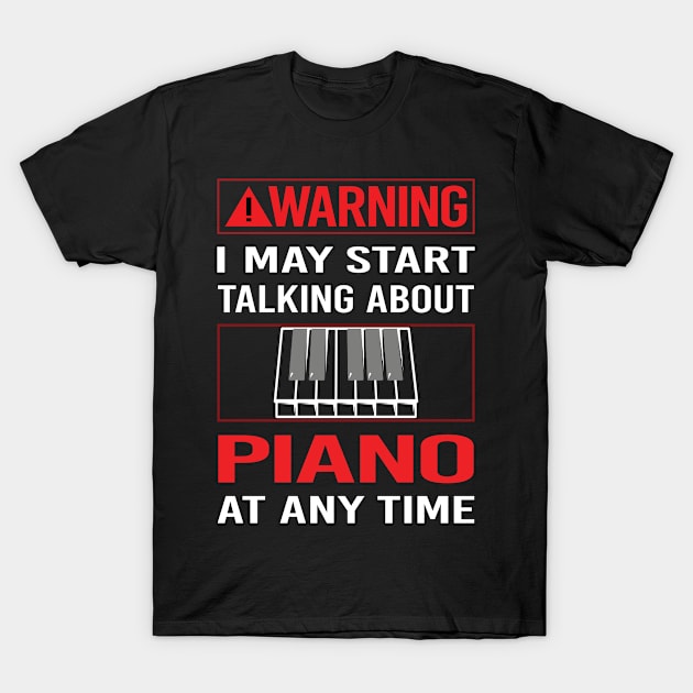 Red Warning Piano Pianist T-Shirt by Happy Life